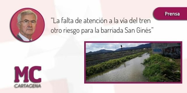MC Cartagena exige la limpieza de la trinchera del ferrocarril en San Ginés para evitar inundaciones en la barriada 1 EPA tarjeta